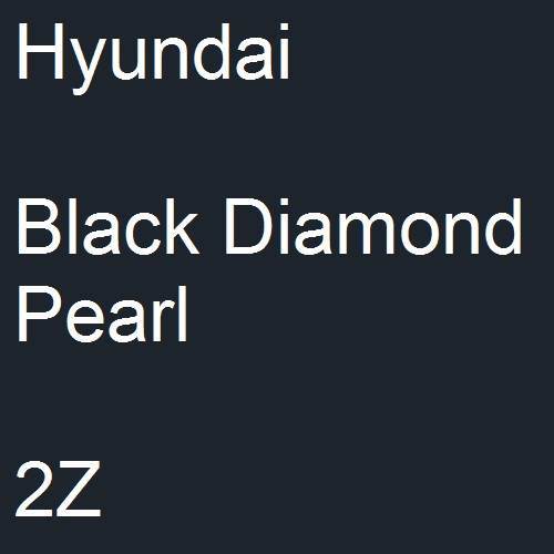 Hyundai, Black Diamond Pearl, 2Z.